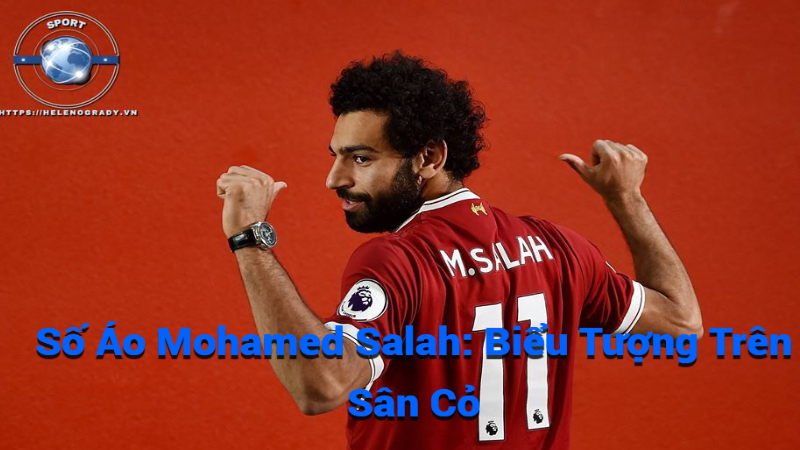 Số Áo Mohamed Salah: Biểu Tượng Trên Sân Cỏ